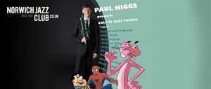Norwich Jazz Club - Paul Higgs